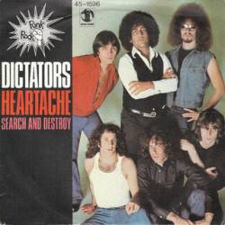 The Dictators : Heartache - Search and Destroy